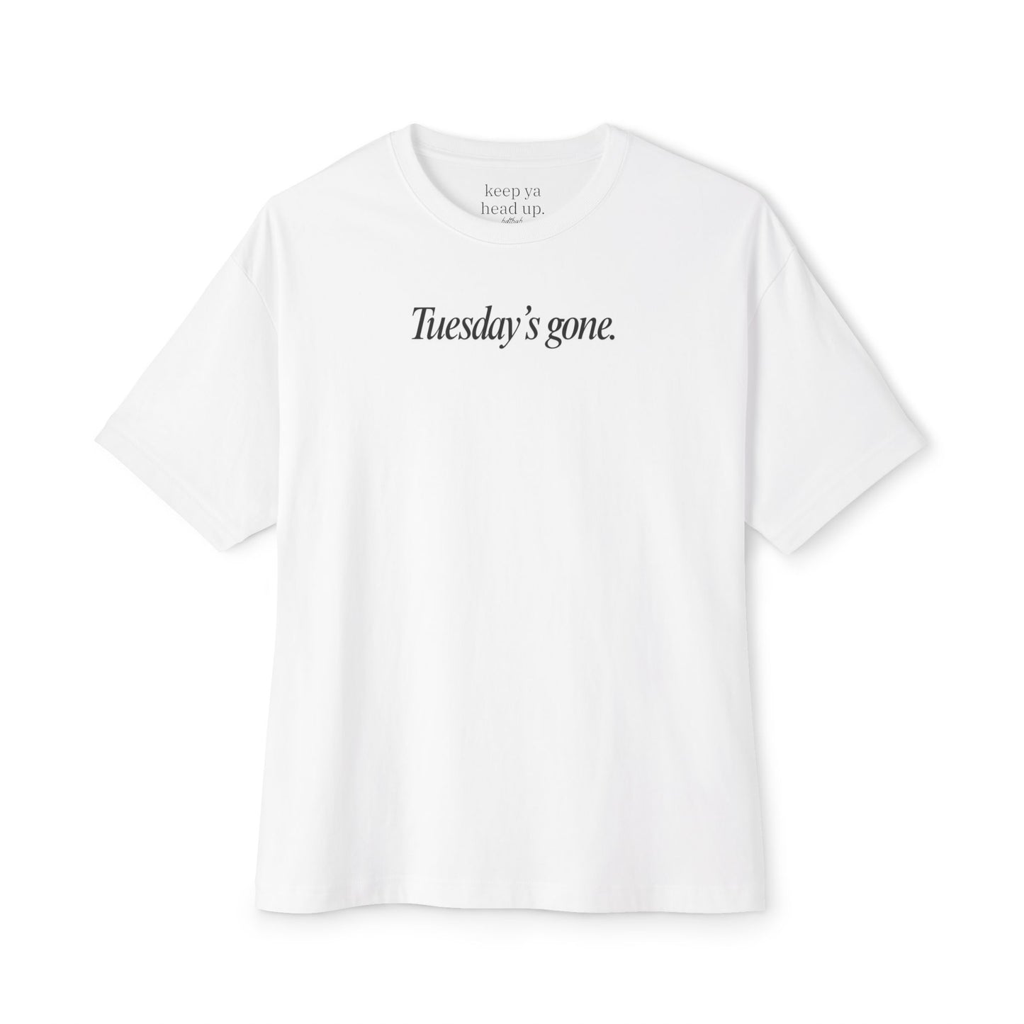 Tuesday's Gone Tee
